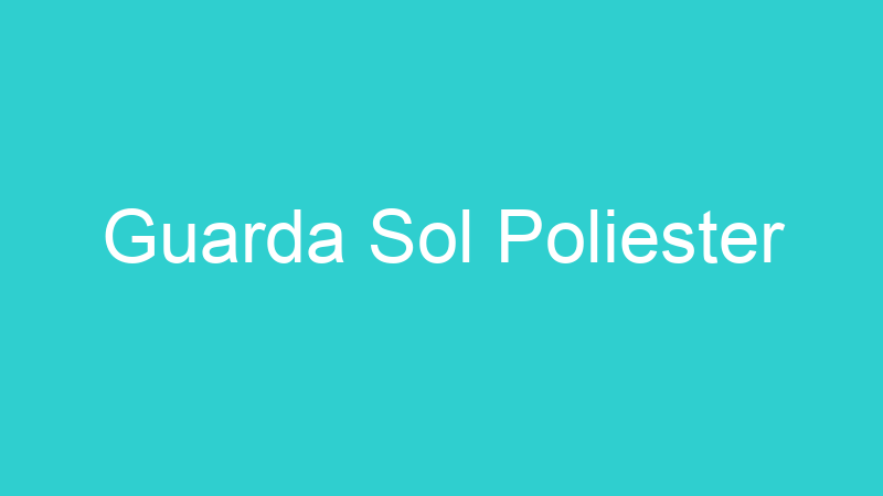 Guarda Sol Poliester