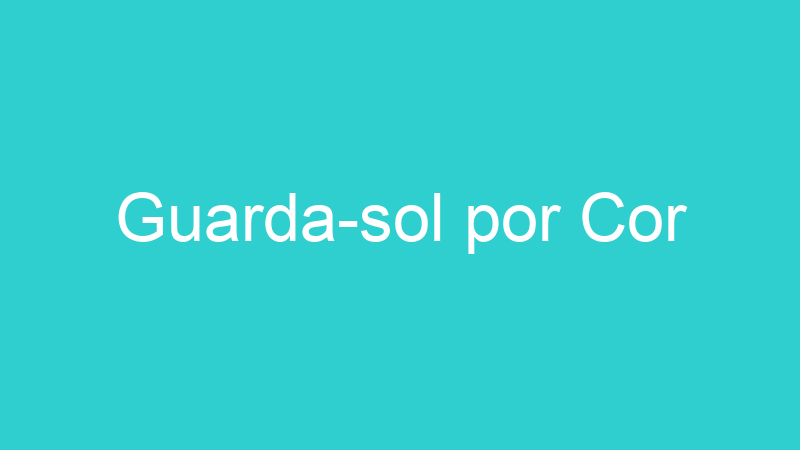 Guarda-sol por Cor
