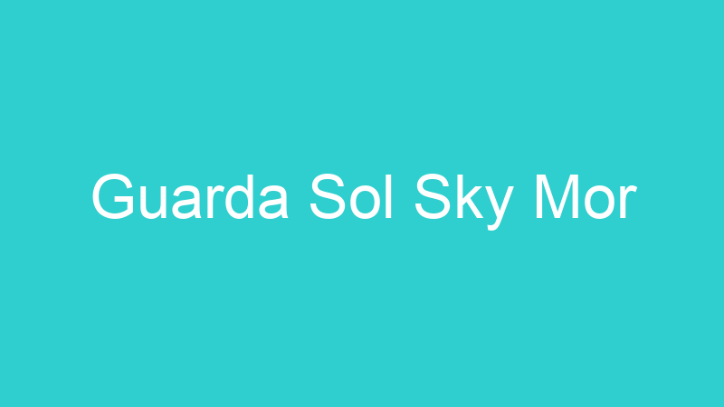 Guarda Sol Sky Mor