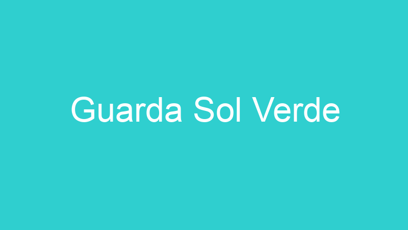 Guarda Sol Verde