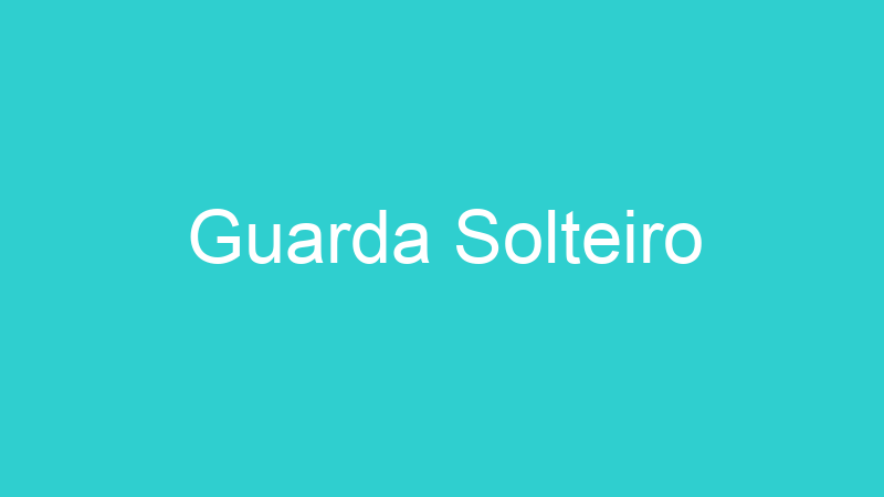 Guarda Solteiro