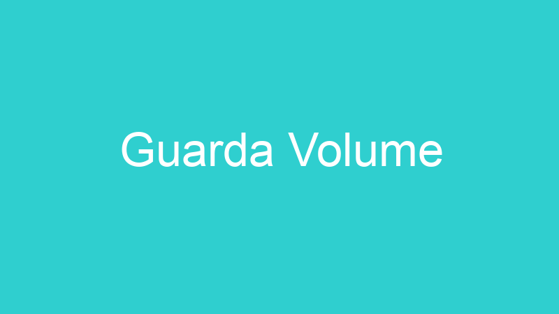 Guarda Volume