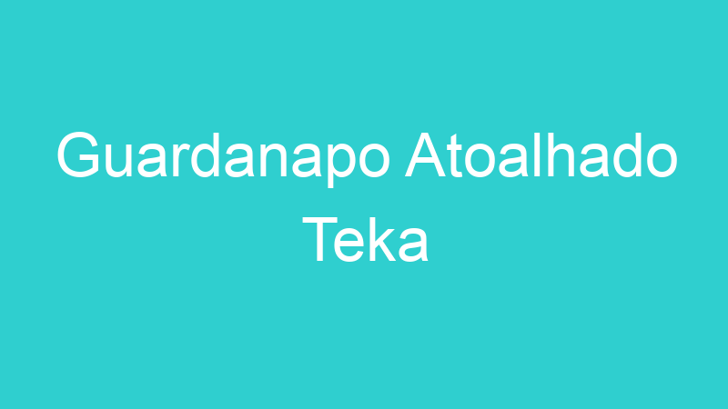 Guardanapo Atoalhado Teka