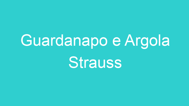 Guardanapo e Argola Strauss