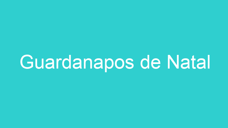 Guardanapos de Natal