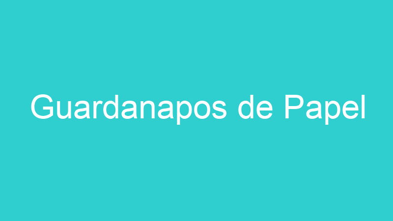 Guardanapos de Papel