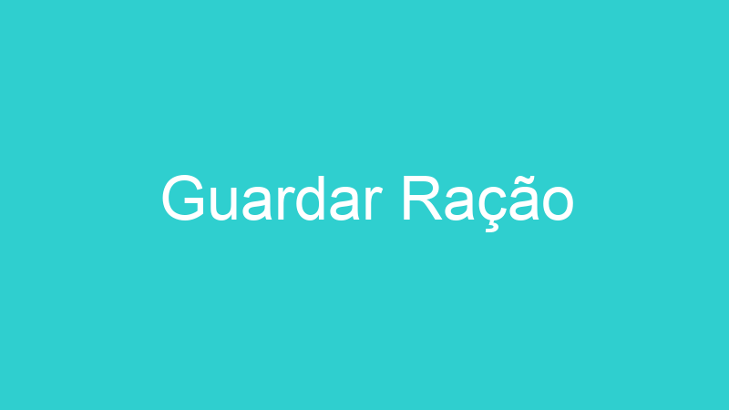 Guardar Ração