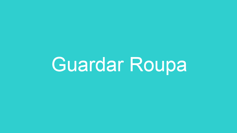Guardar Roupa