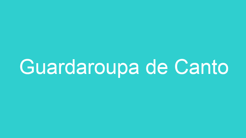 Guardaroupa de Canto