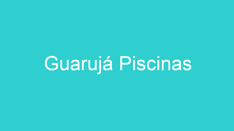 Guarujá Piscinas