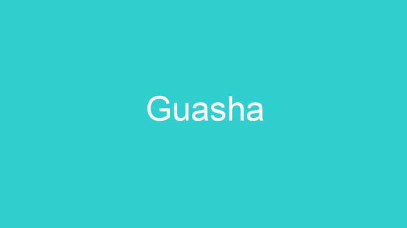 Guasha