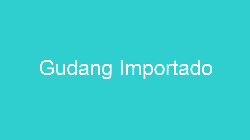 Gudang Importado