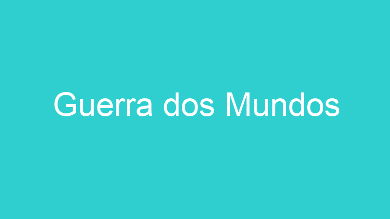 Guerra dos Mundos