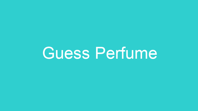 Guess Perfume