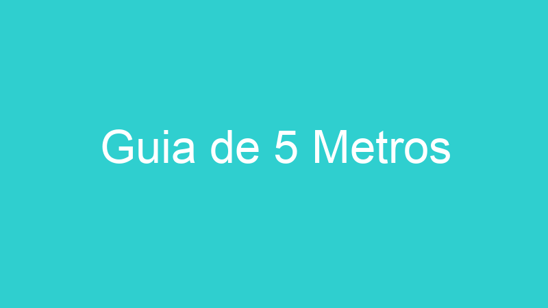 Guia de 5 Metros