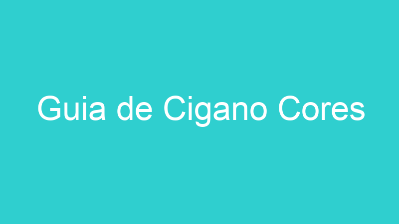 Guia de Cigano Cores