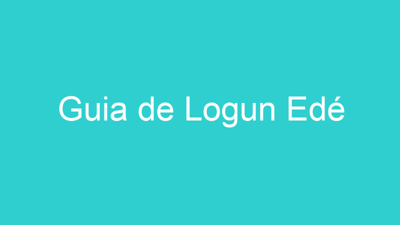 Guia de Logun Edé
