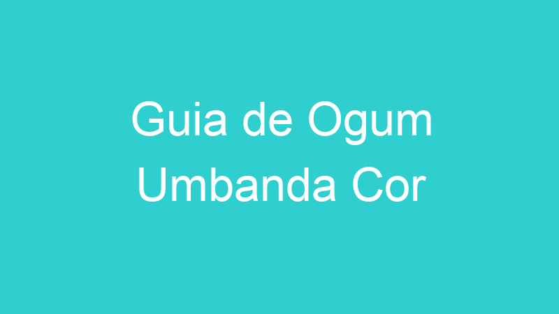 Guia de Ogum Umbanda Cor