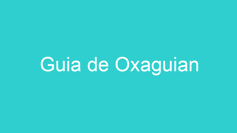 Guia de Oxaguian