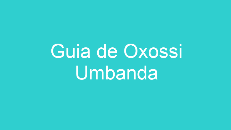 Guia de Oxossi Umbanda