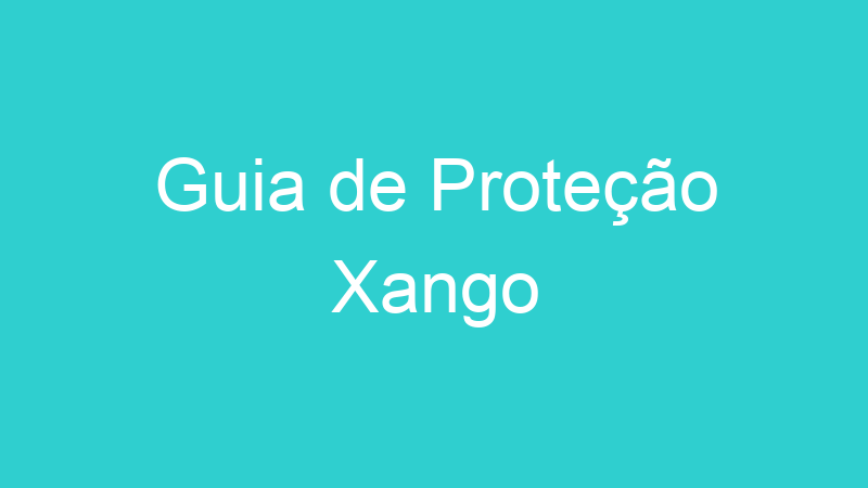 Guia de Proteção Xango