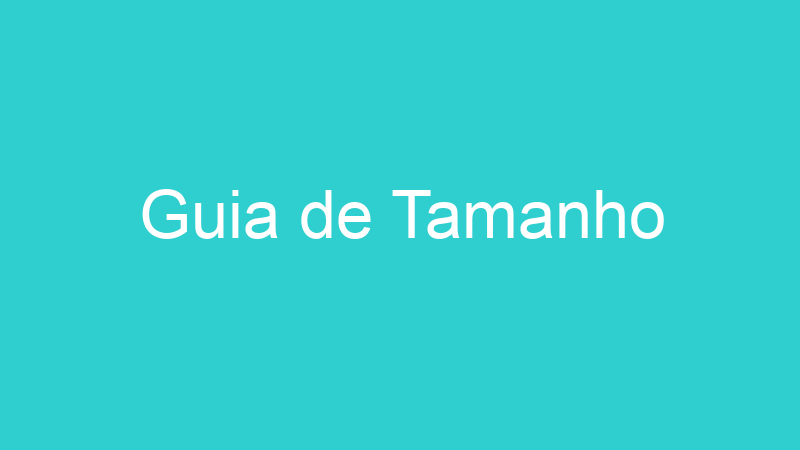 Guia de Tamanho
