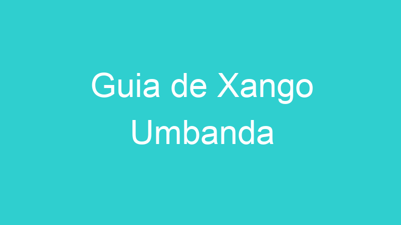 Guia de Xango Umbanda