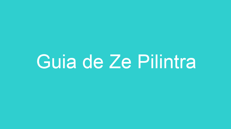 Guia de Ze Pilintra