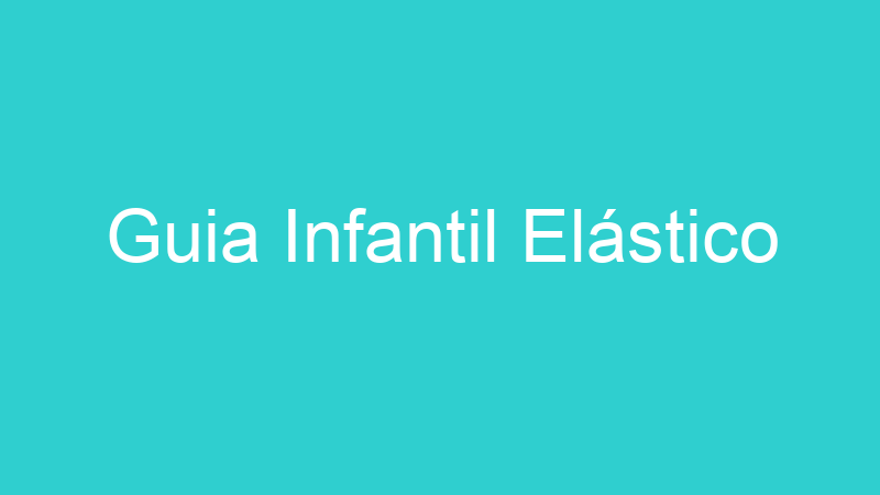 Guia Infantil Elástico
