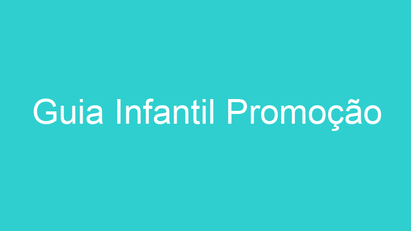 Guia Infantil Promoção