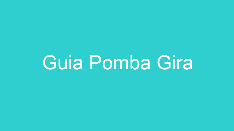 Guia Pomba Gira