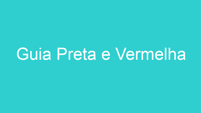 Guia Preta e Vermelha