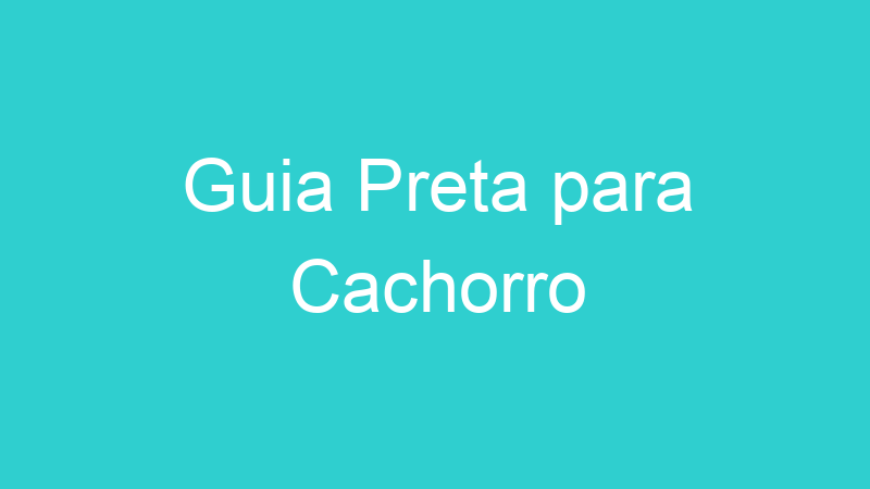 Guia Preta para Cachorro