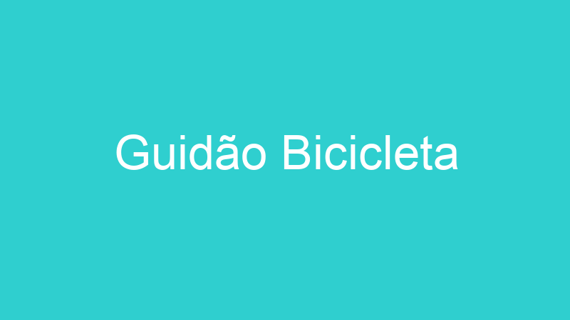 Guidão Bicicleta