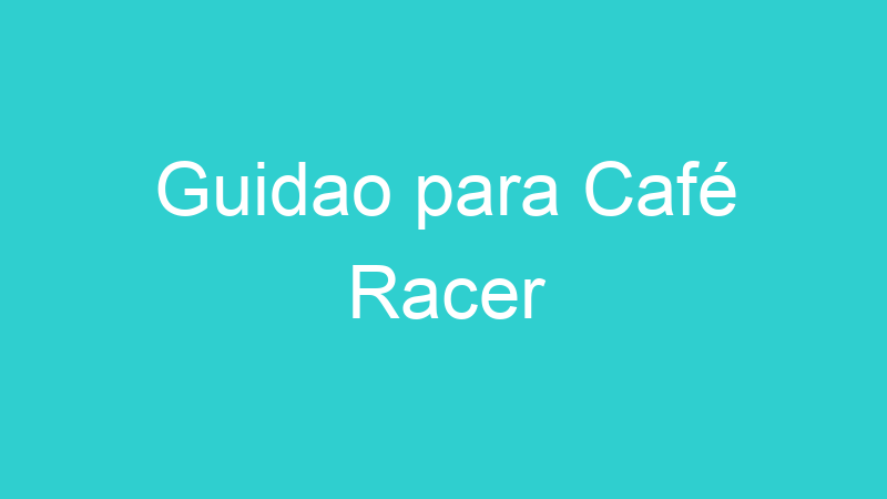 Guidao para Café Racer