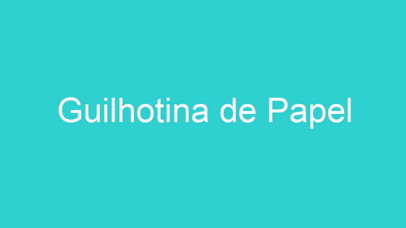 Guilhotina de Papel