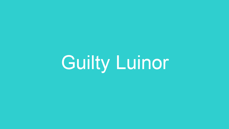 Guilty Luinor