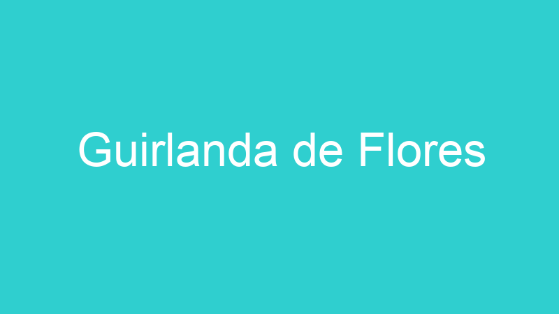 Guirlanda de Flores
