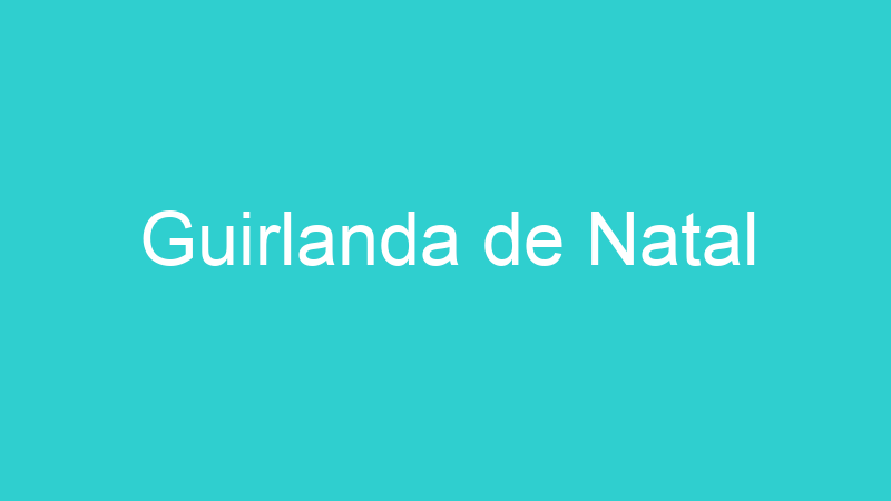 Guirlanda de Natal