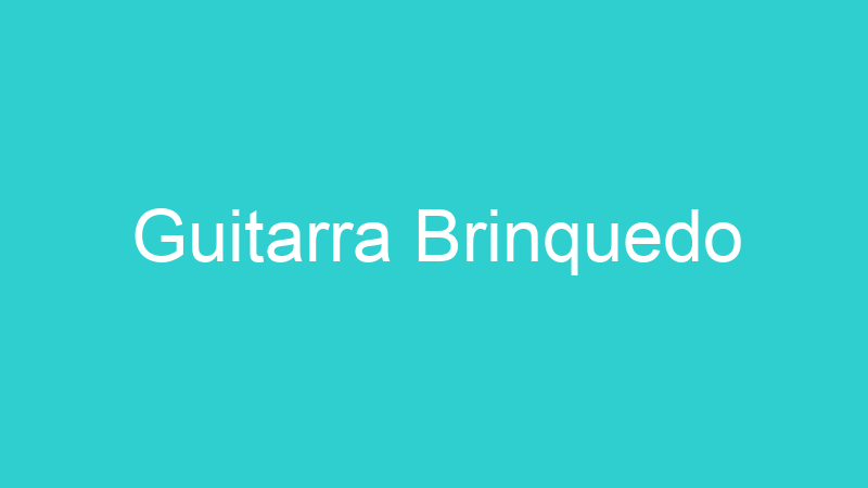 Guitarra Brinquedo