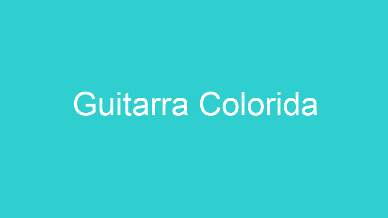 Guitarra Colorida