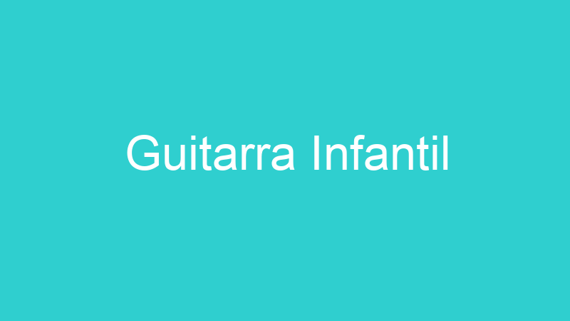 Guitarra Infantil