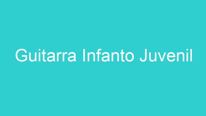 Guitarra Infanto Juvenil
