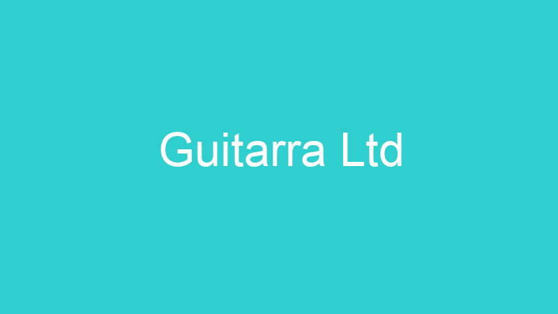 Guitarra Ltd