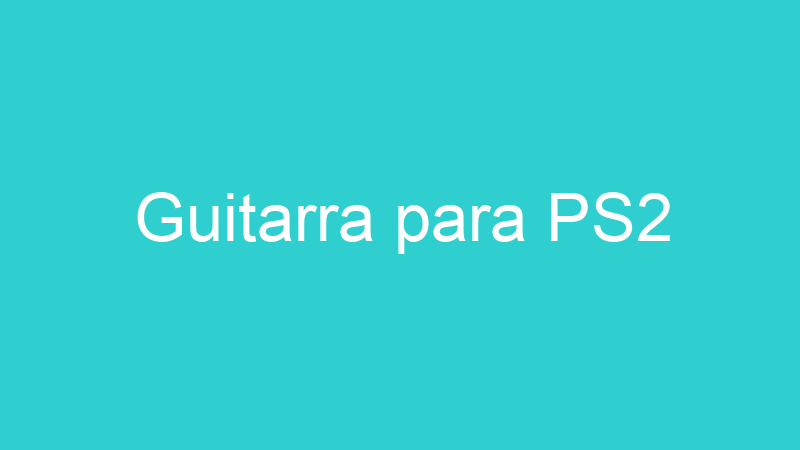 Guitarra para PS2