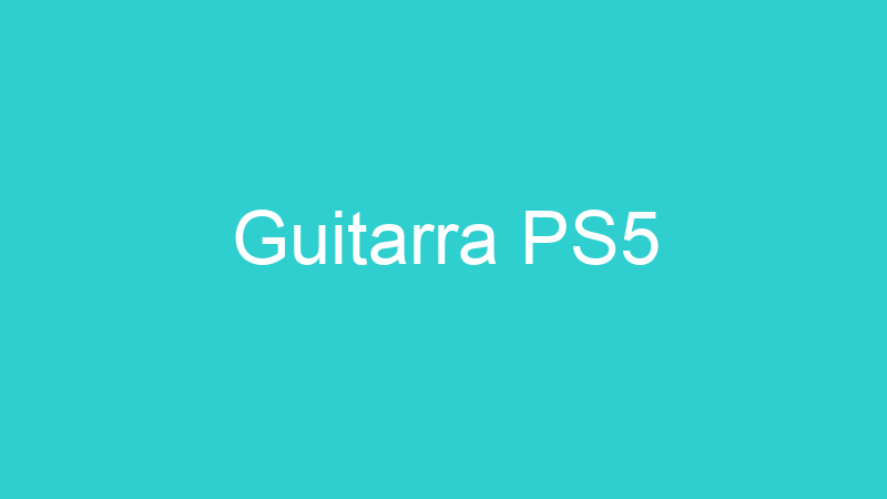 Guitarra PS5