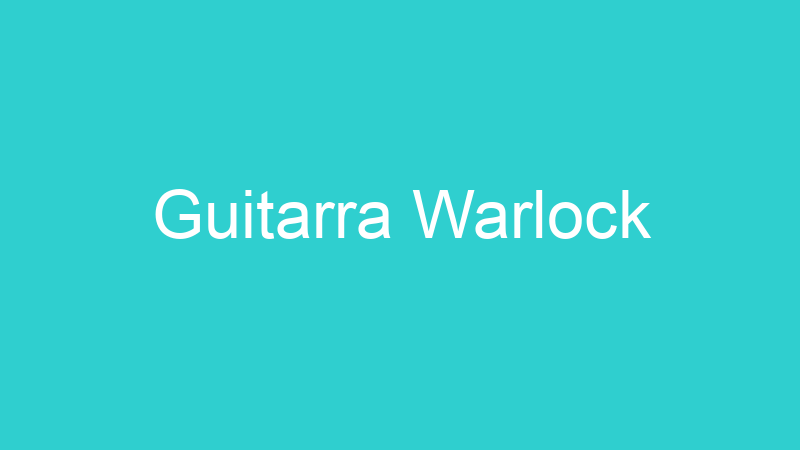 Guitarra Warlock