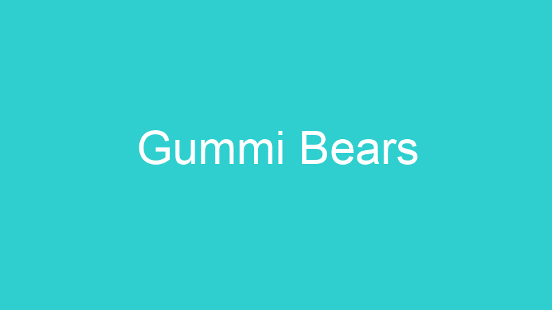 Gummi Bears