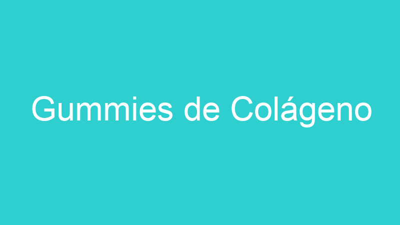 Gummies de Colágeno