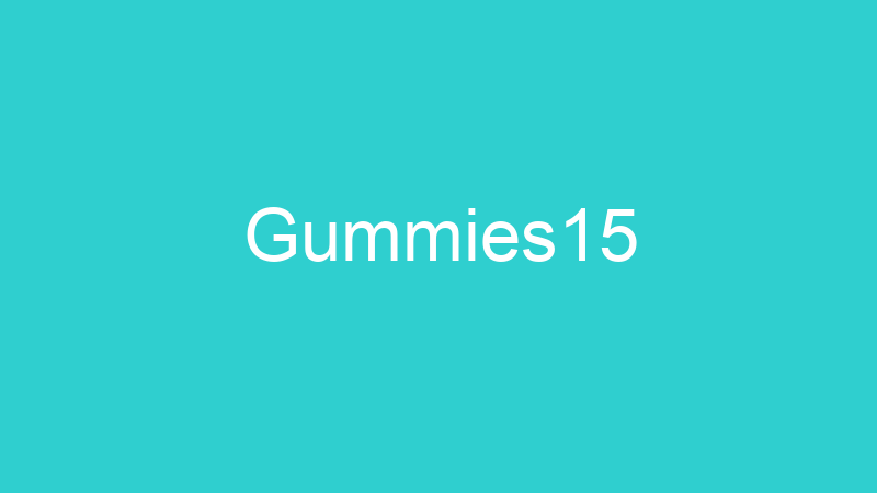 Gummies15